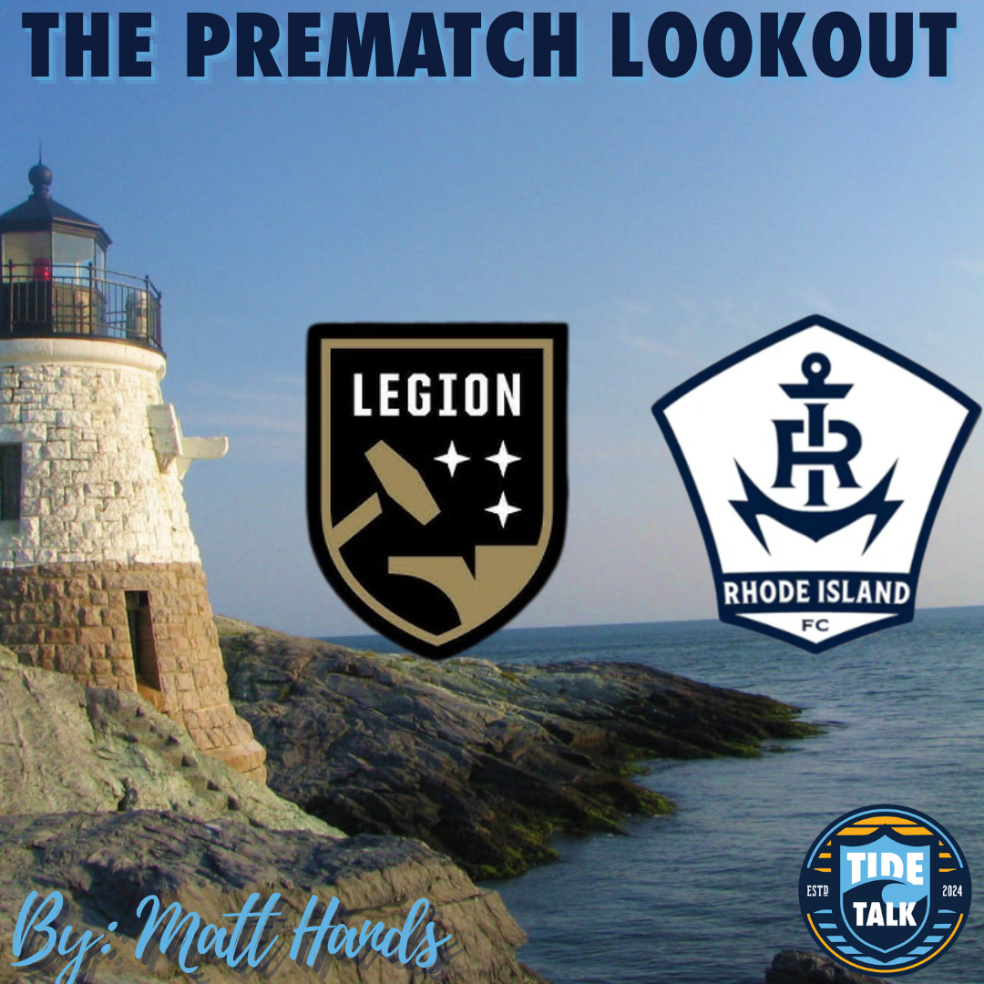 The Prematch Lookout: Birmingham Legion FC vs Rhode Island FC - 8/1/2026