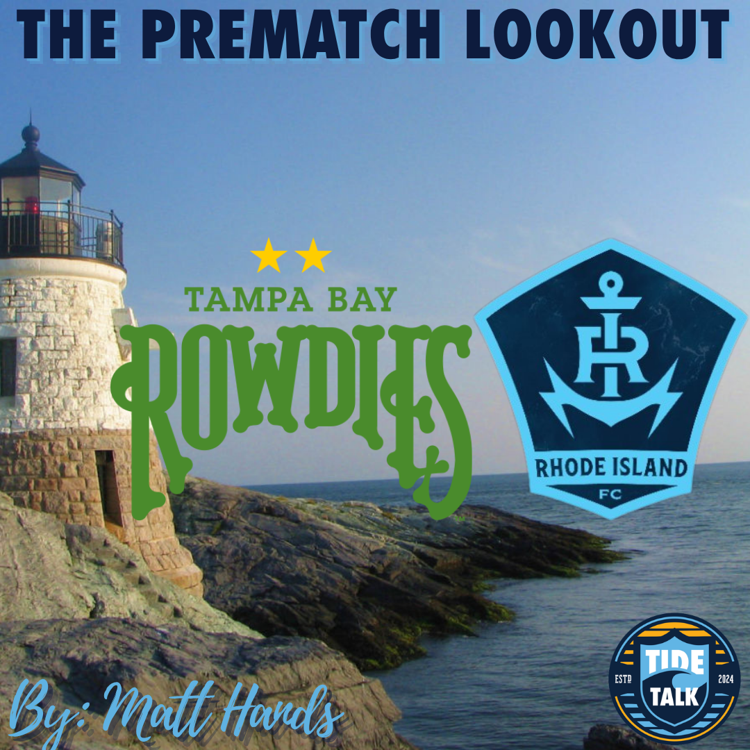 The Prematch Lookout: Tampa Bay Rowdies vs Rhode Island FC - 8/15/2026