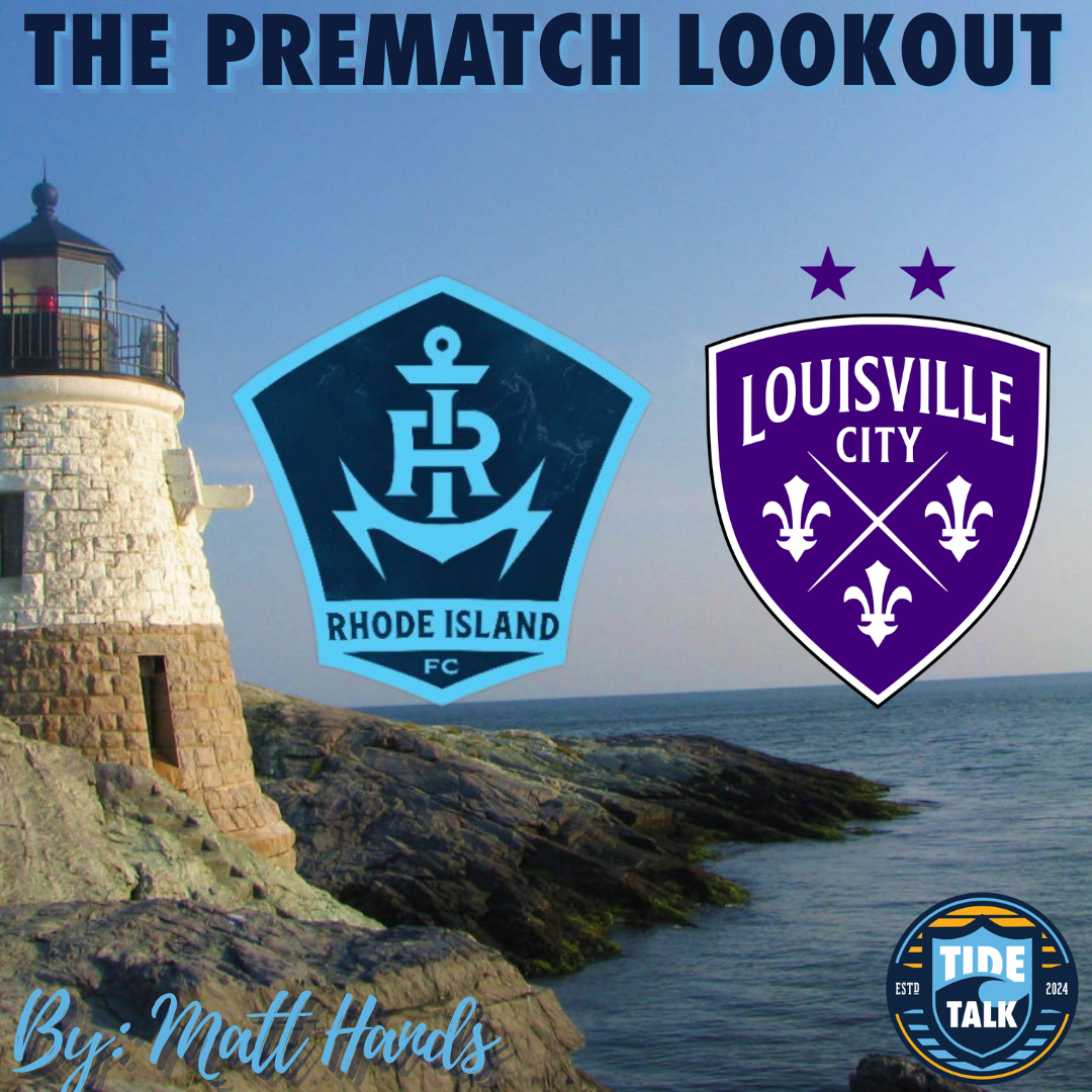 The Prematch Lookout: Rhode Island FC vs Louisville City FC - 9/5/2026