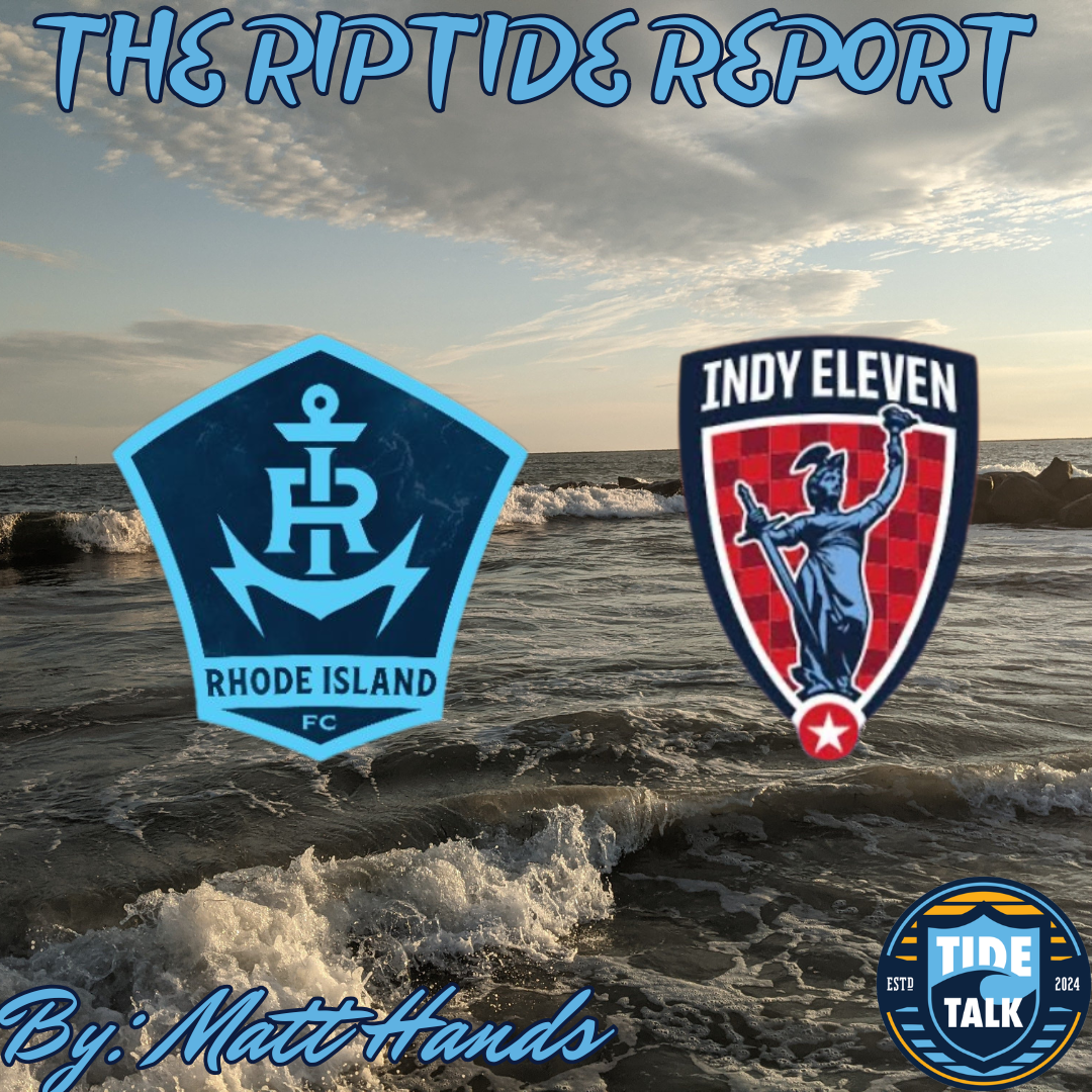 The Riptide Report: Rhode Island FC vs Indy Eleven - 9/30/2026