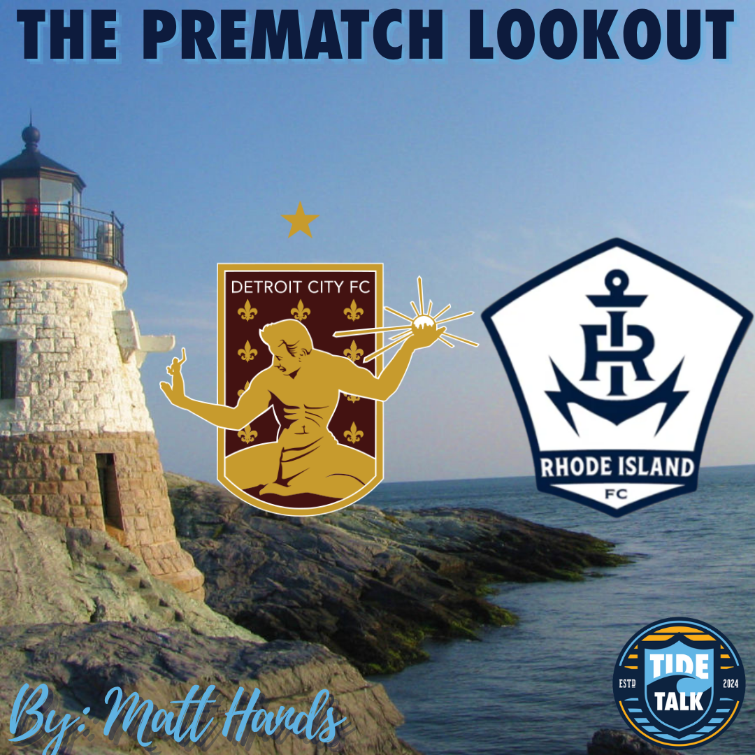 The Prematch Lookout: Detroit City FC vs Rhode Island FC - 10/10/2026