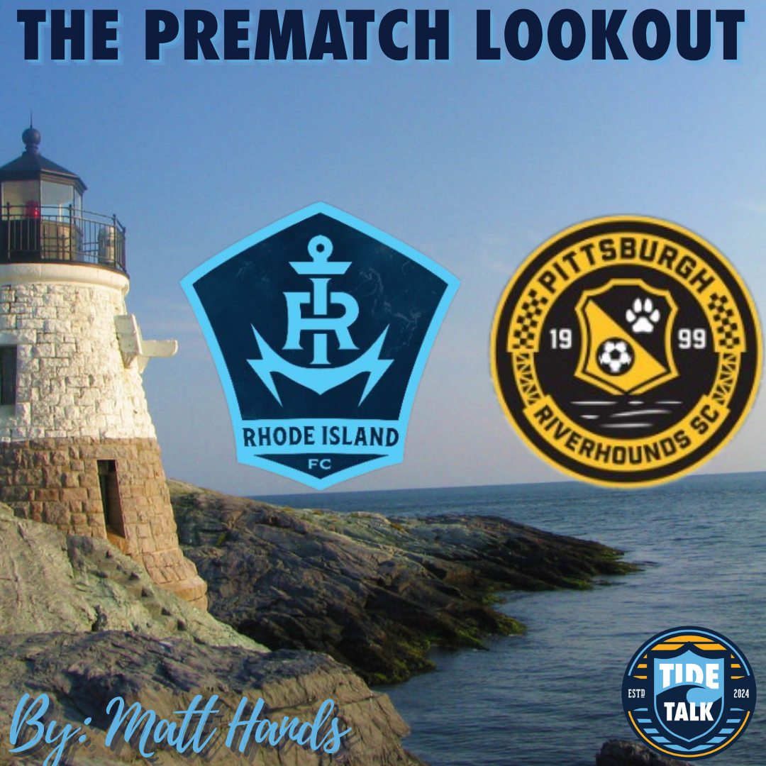 The Prematch Lookout: Rhode Island FC vs Pittsburgh Riverhounds SC - 10/17/2026