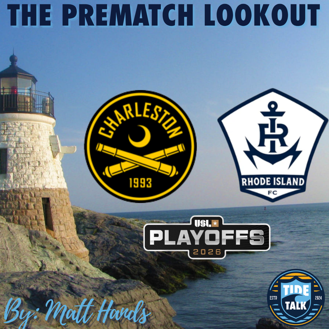 The Prematch Lookout: Charleston Battery vs Rhode Island FC - 10/30/2026
