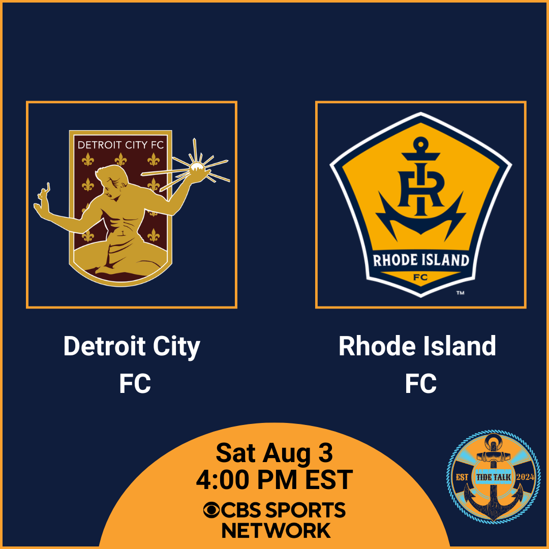 Pre-Match Essentials | Rhode Island FC @ Detroit City FC | Sat Aug 3, 2024 4:00 PM EST