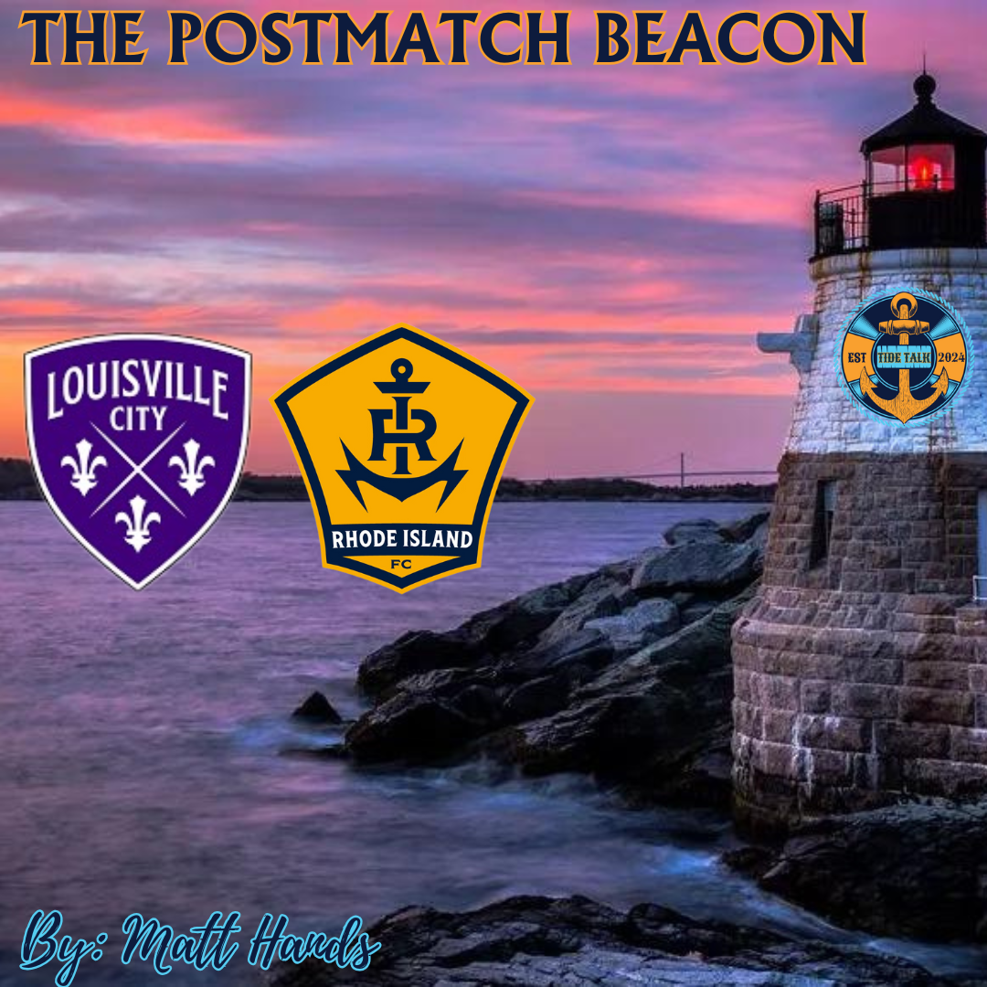 The Postmatch Beacon: Louisville City vs RIFC - 11/09/2024