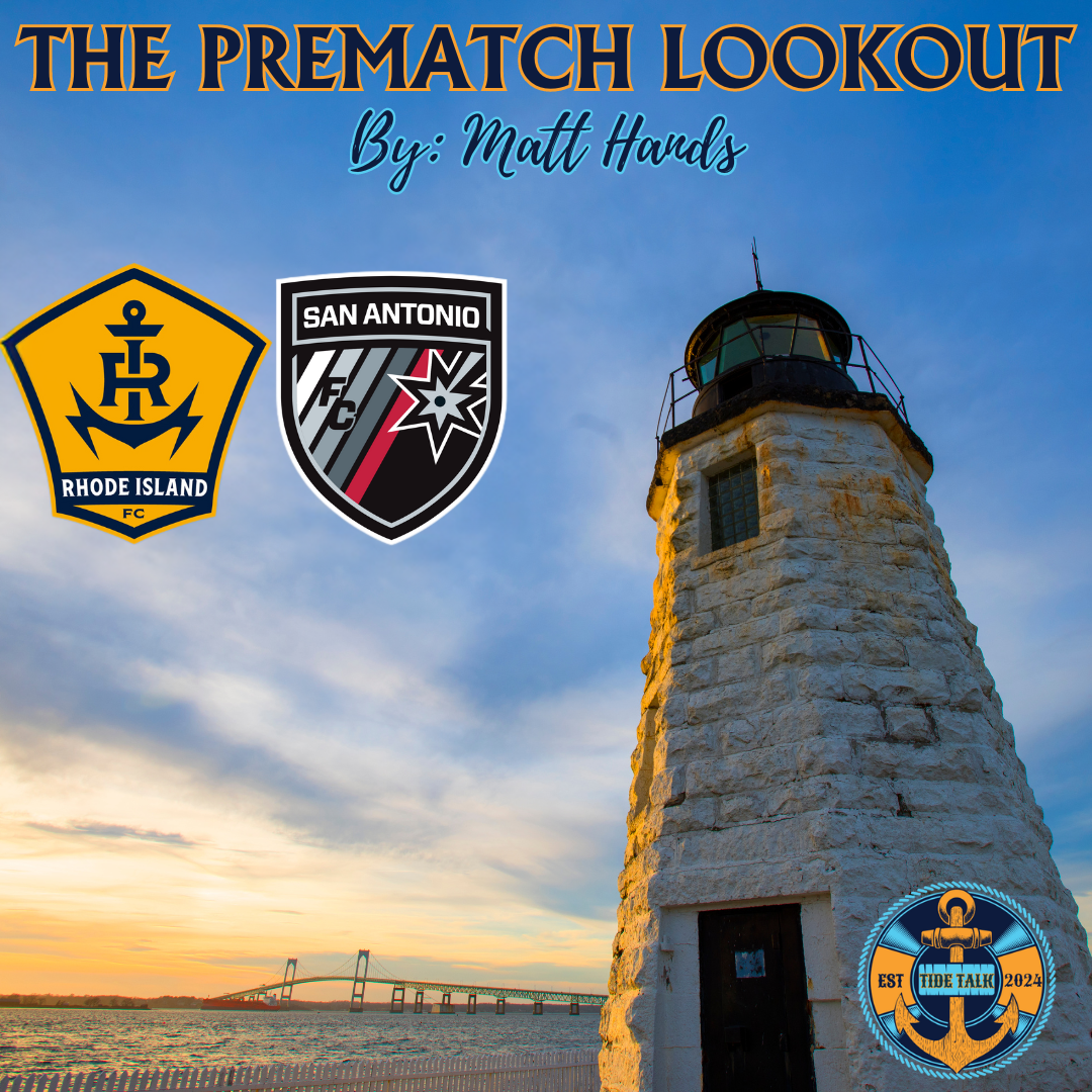 The Prematch Lookout: RIFC vs San Antonio FC - 5/3/2025