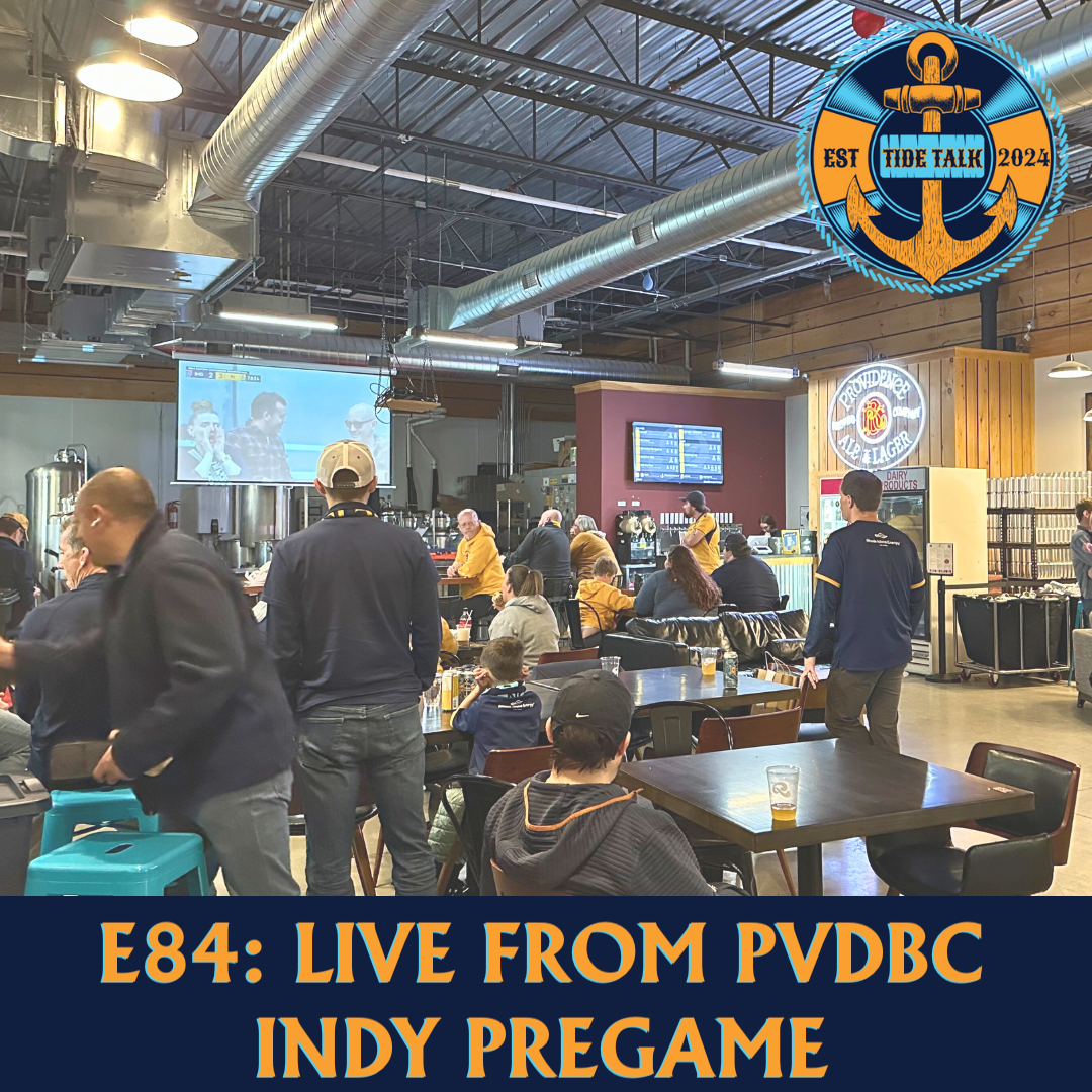 E84: LIVE FROM PVDBC INDY PREGAME