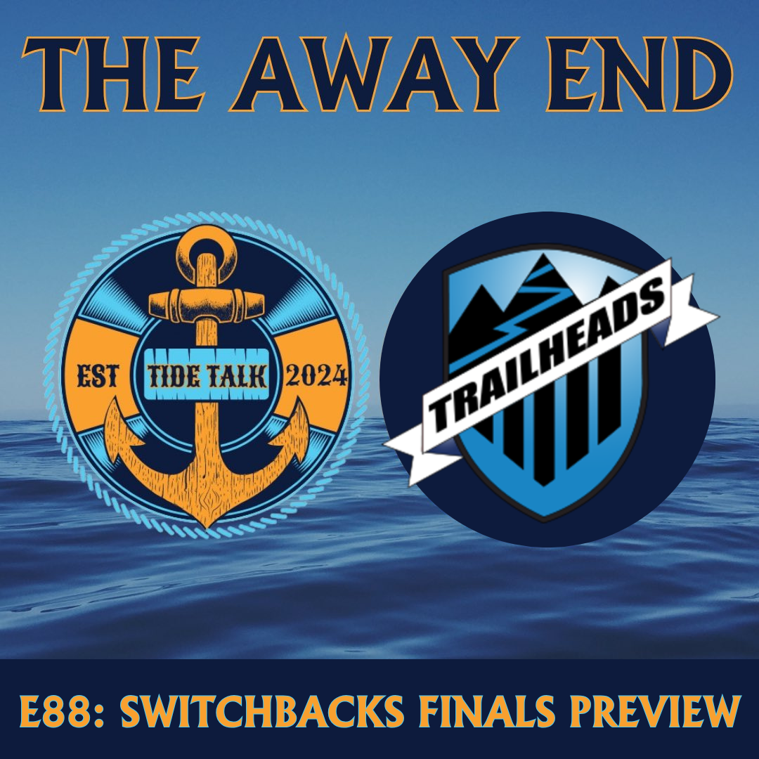 E88: SWITCHBACKS FINALS PREVIEW