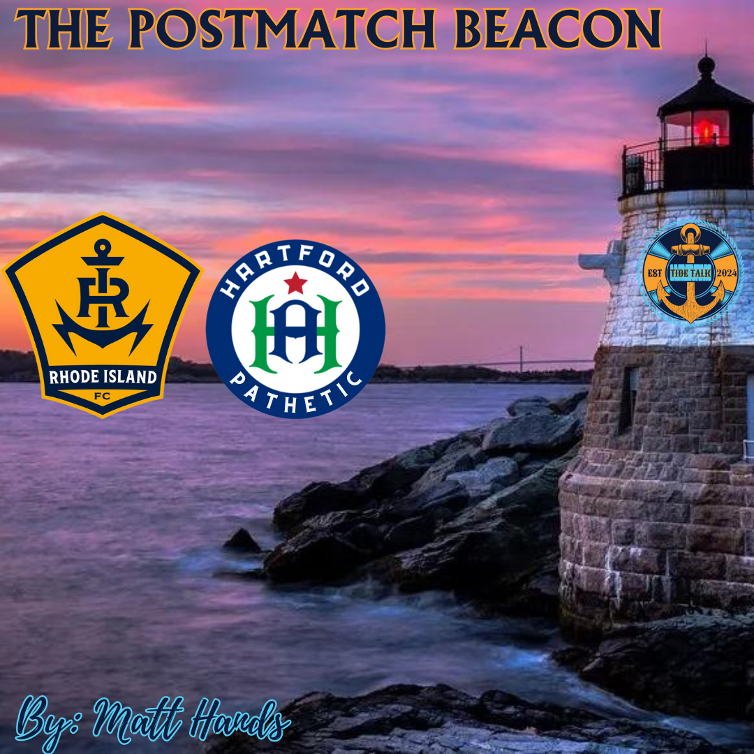The Postmatch Beacon: RIFC vs Hartford Athletic - 08/10/2024