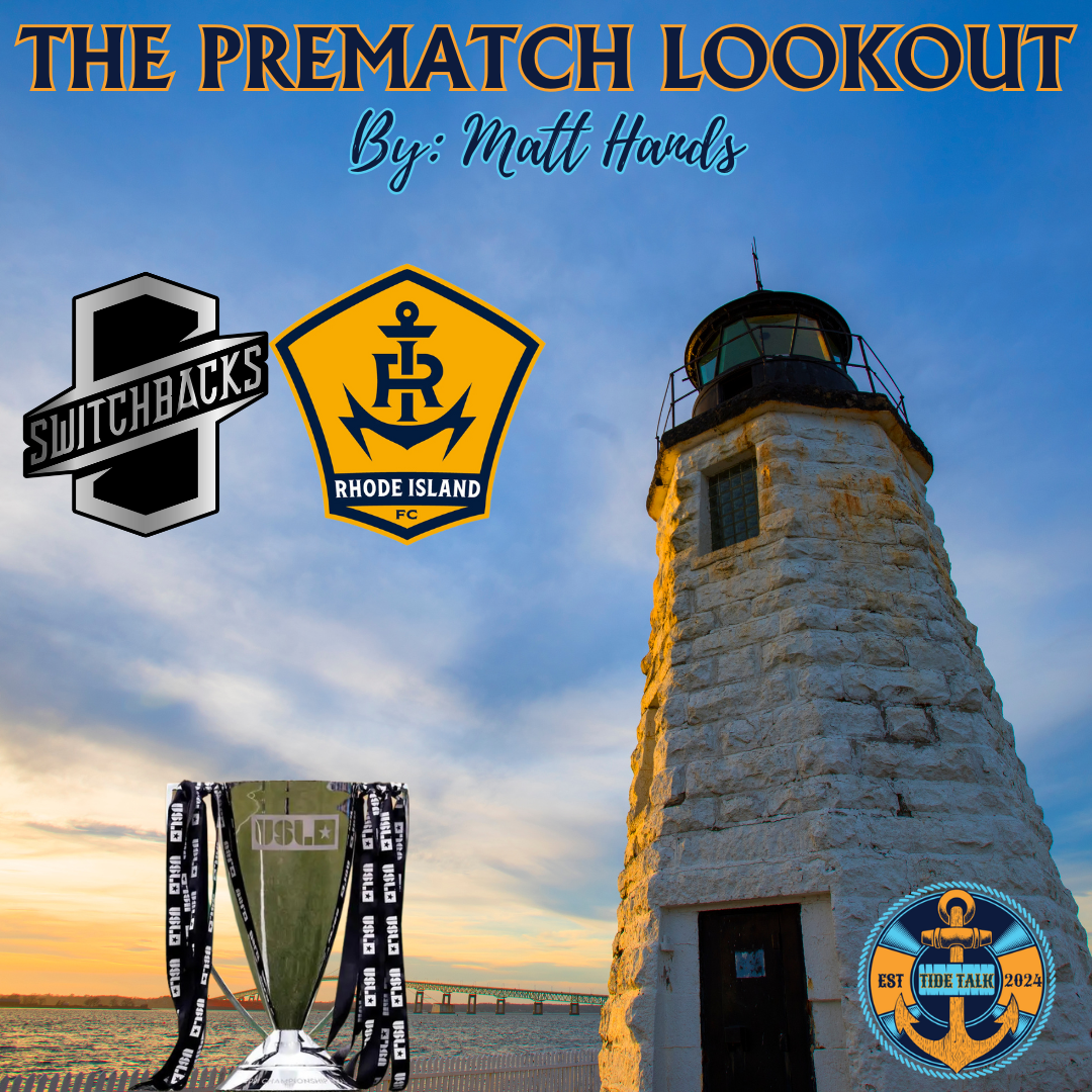 The Prematch Lookout: Colorado Springs Switchbacks vs RIFC - 11/23/2024