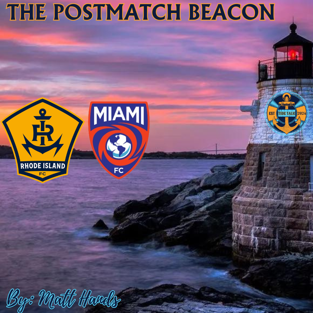 The Postmatch Beacon: RIFC vs Miami FC - 10/26/2024