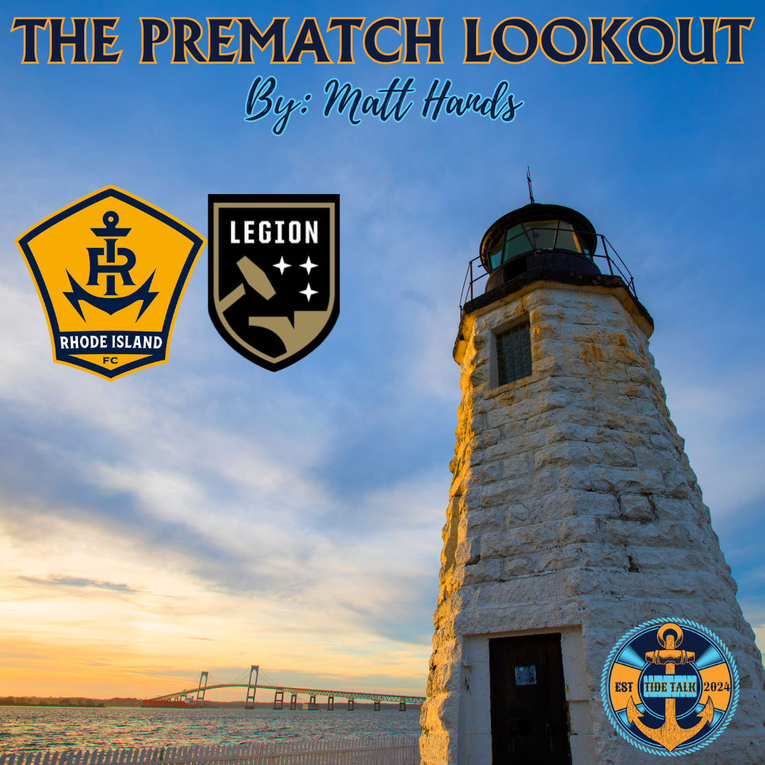 The Prematch Lookout: Rhode Island FC vs Birmingham Legion - 7/5/2025