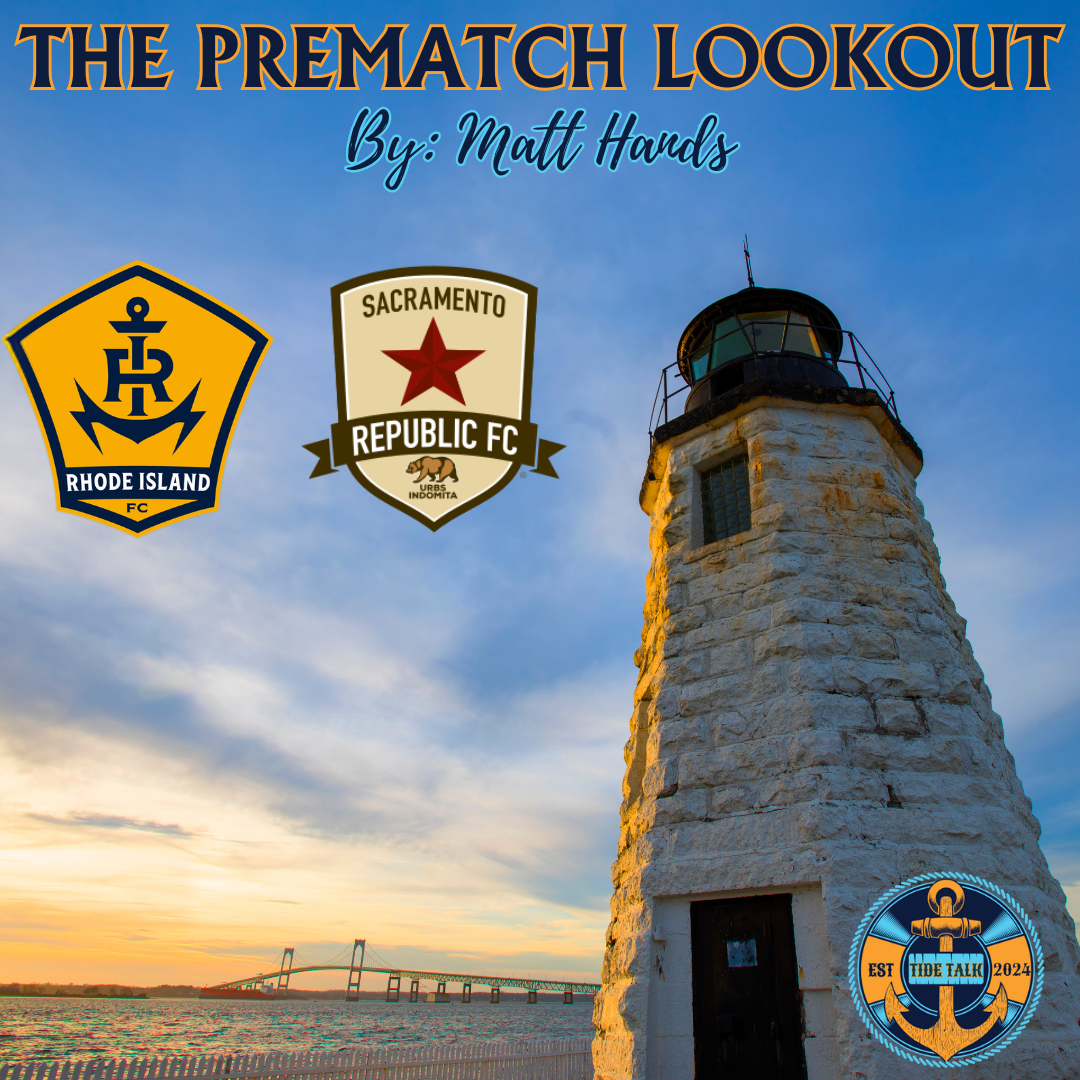 The Prematch Lookout: RIFC vs Sacramento Republic FC - 6/21/2025