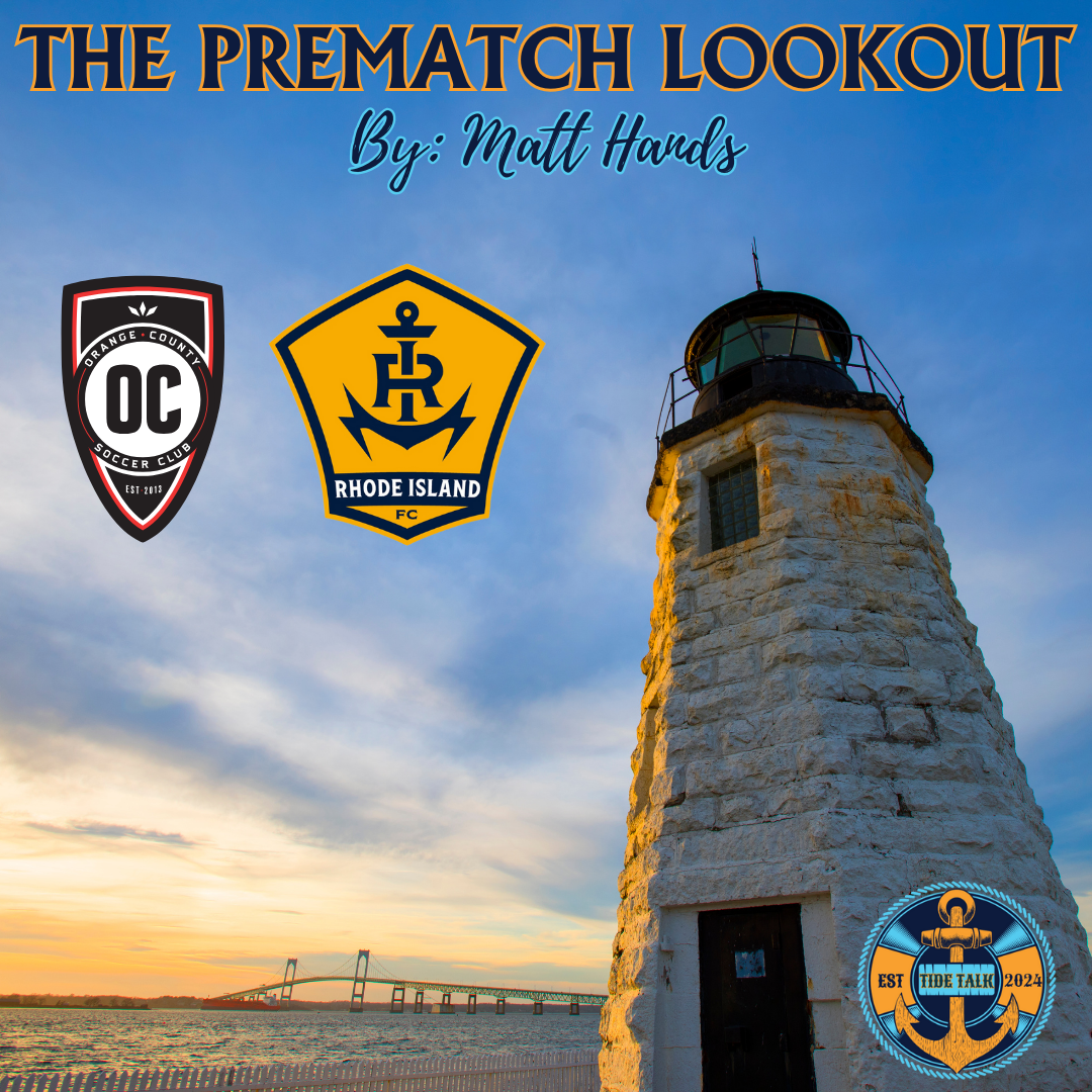 The Prematch Lookout: Orange County SC vs RIFC - 09/14/2024
