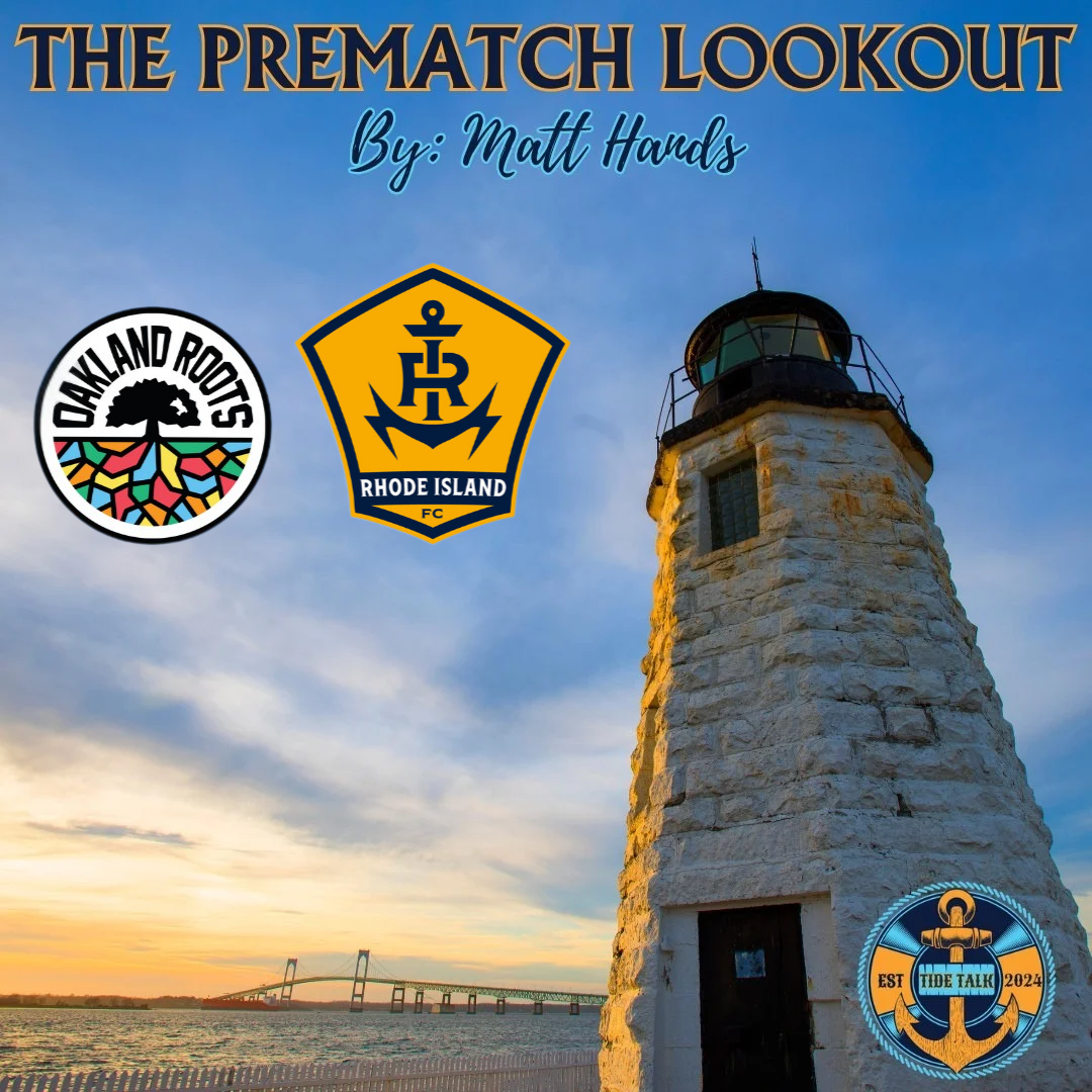 The Prematch Lookout: Oakland Roots vs RIFC - 4/5/2025