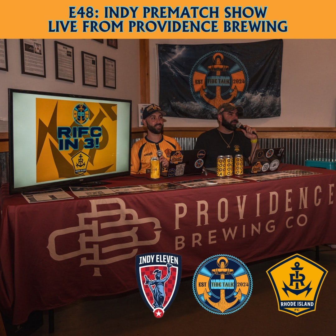 Indy Eleven vs. RIFC live from Providence Brewing!