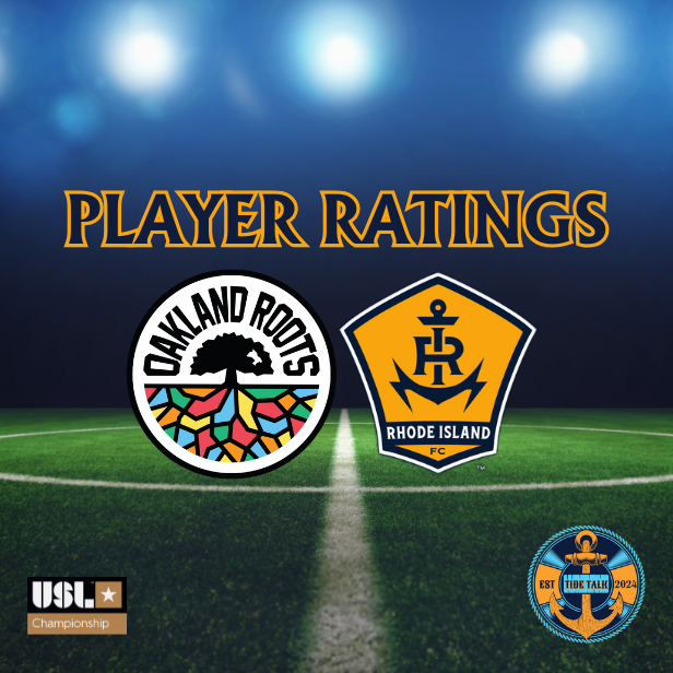 Rhode Island FC vs. Oakland Roots SC Player Ratings - 04/05/2025