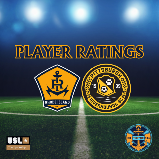 Rhode Island FC vs. Pittsburgh Riverhounds SC Player Ratings - 05/24/2025