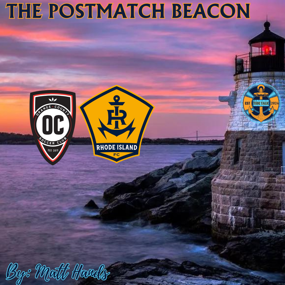 The Postmatch Beacon: Orange County SC vs RIFC - 09/14/2024