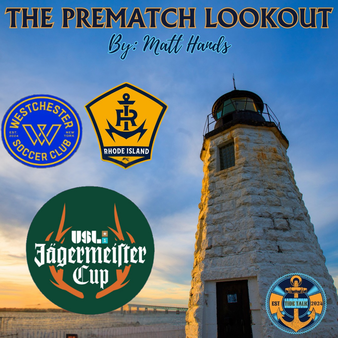 The Prematch Lookout: Westchester SC vs RIFC - 4/27/2025