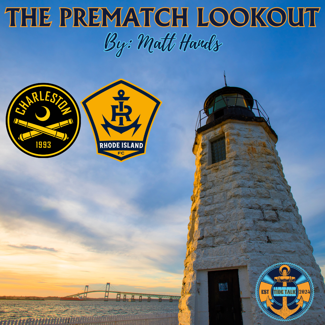 The Prematch Lookout: Charleston Battery vs RIFC  - 11/16/2024