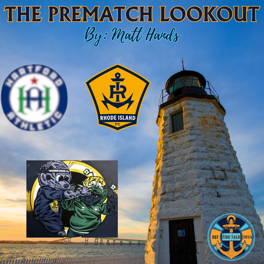 The Prematch Lookout: Hartford Athletic vs Rhode Island FC - 8/23/2025