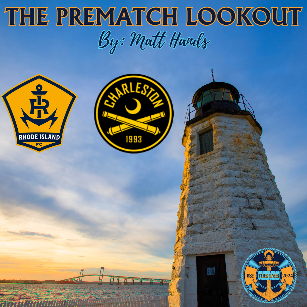 The Prematch Lookout: Rhode Island FC vs Charleston Battery - 8/30/2025