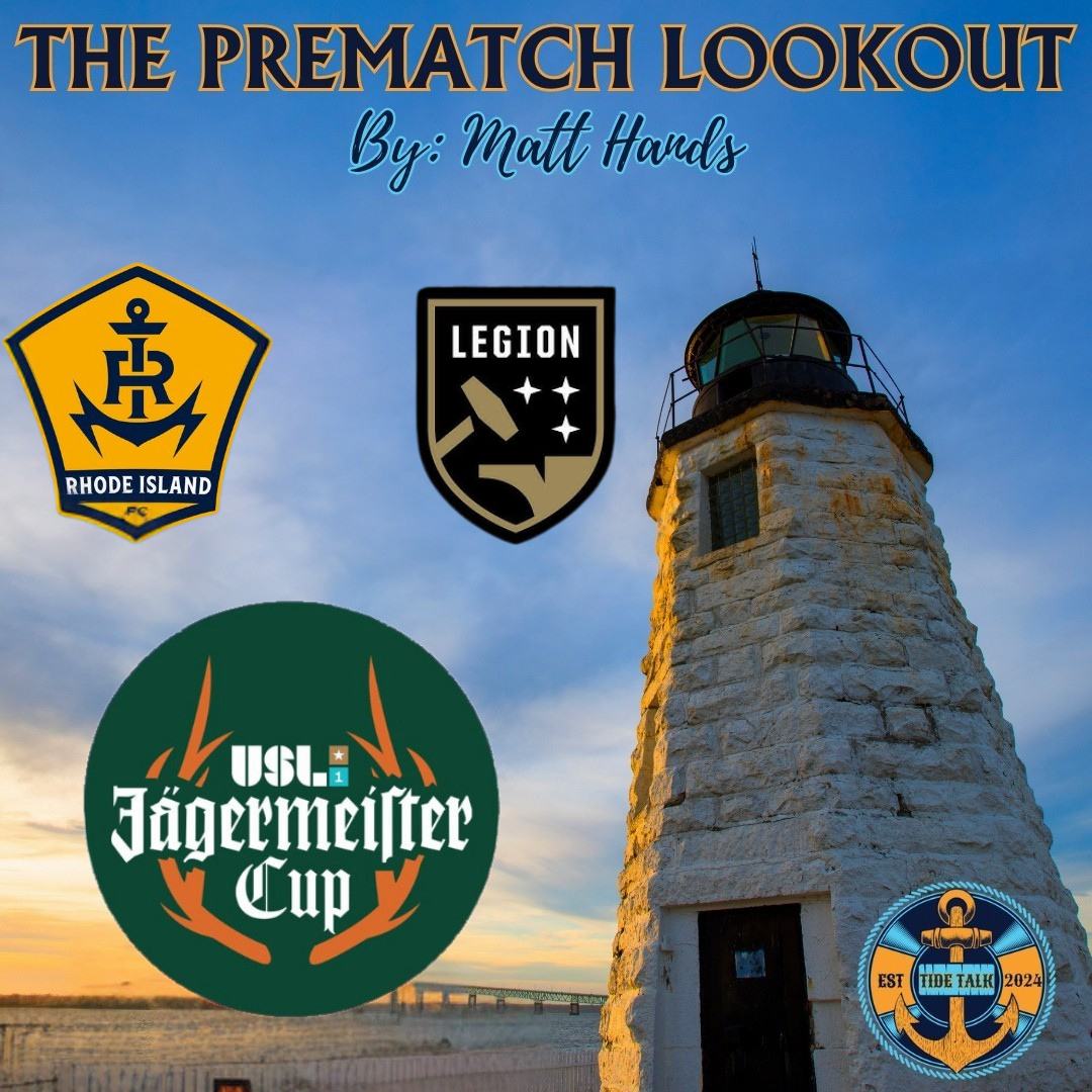 The Prematch Lookout: Rhode Island FC vs Birmingham Legion - 8/20/2025