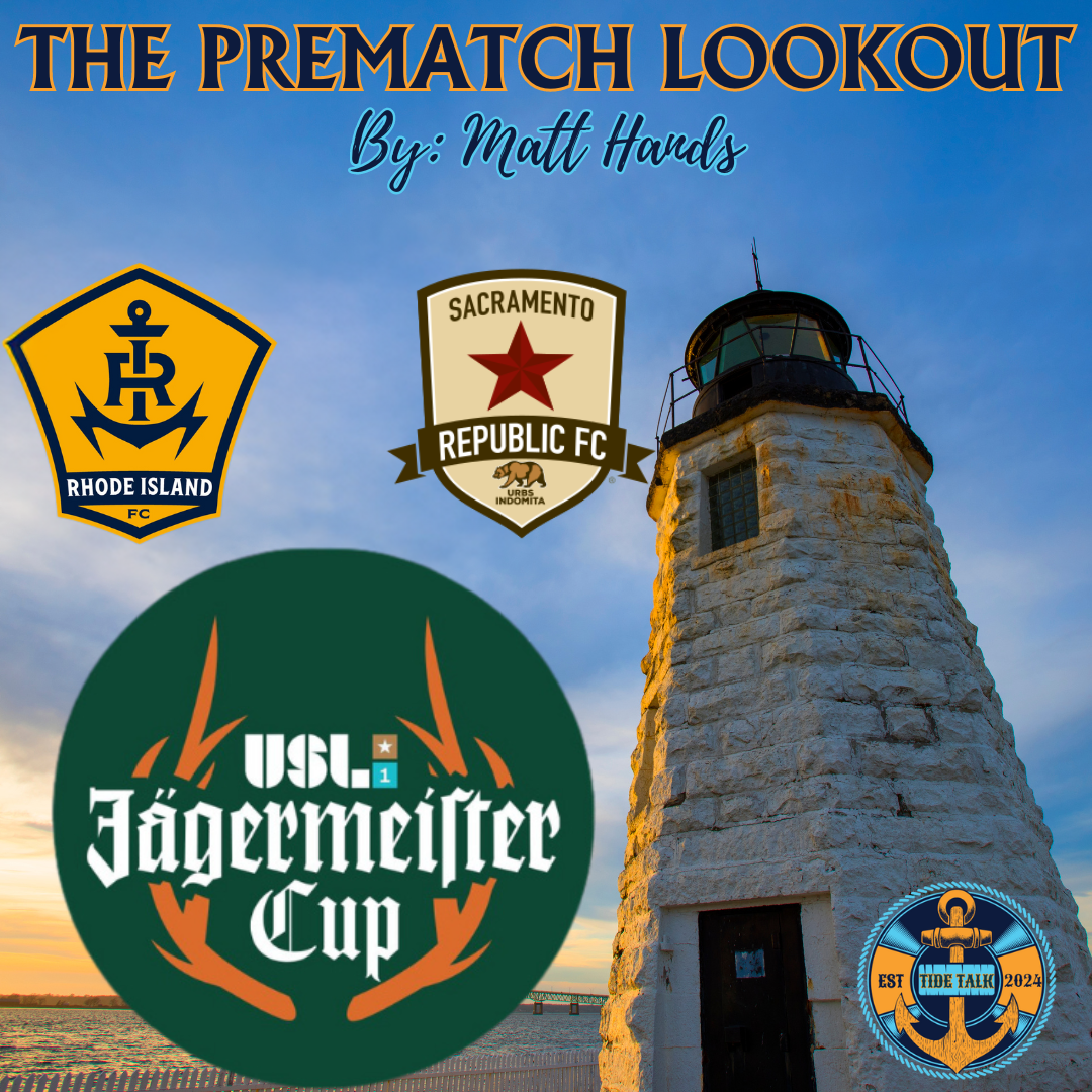 The Prematch Lookout: Rhode Island FC vs Sacramento Republic - 9/10/2025