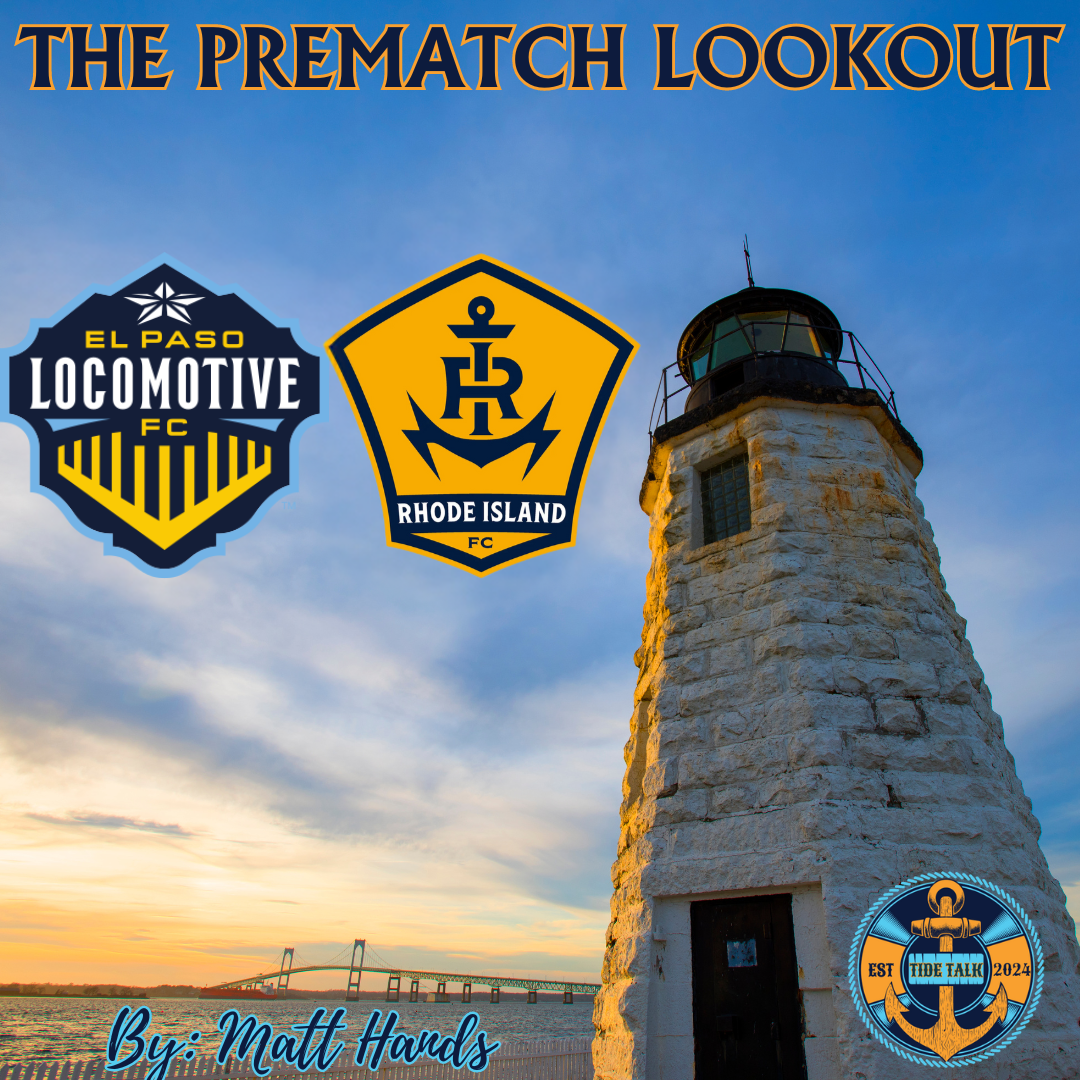 The Prematch Lookout: El Paso Locomotive vs Rhode Island FC - 9/26/2025