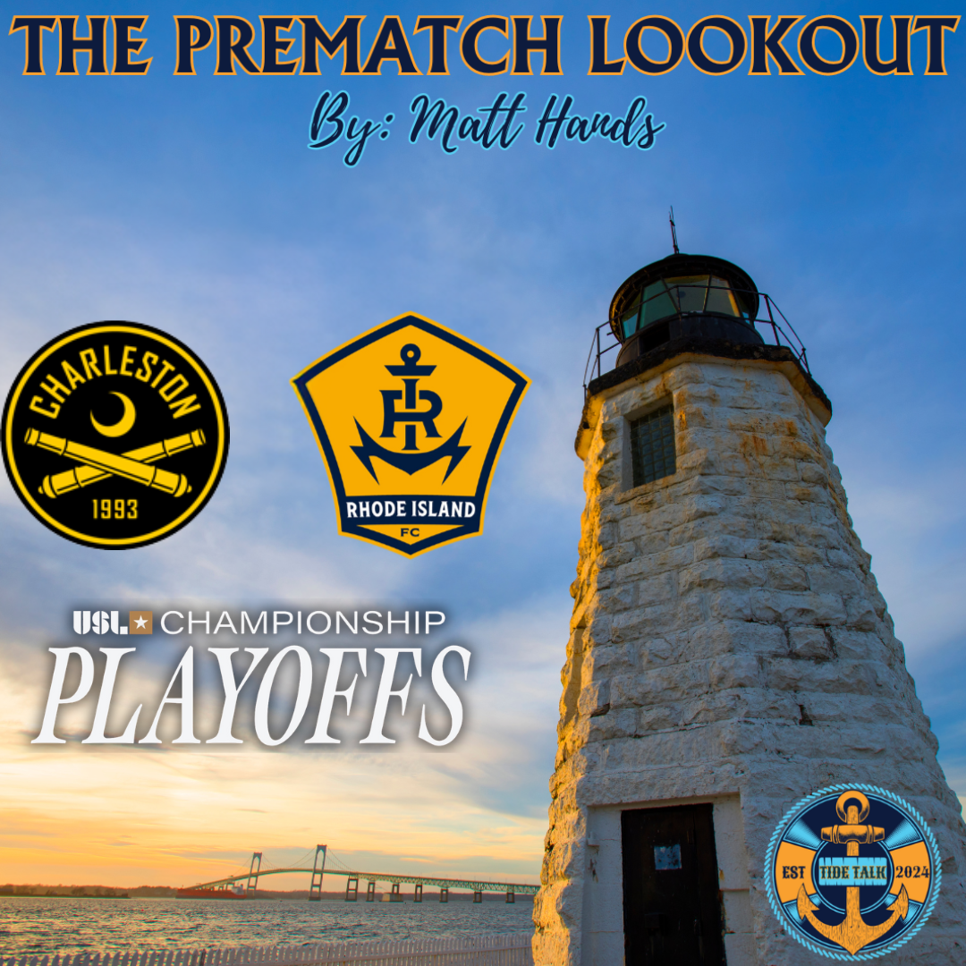 The Prematch Lookout: Charleston Battery vs Rhode Island FC - 11/2/2025