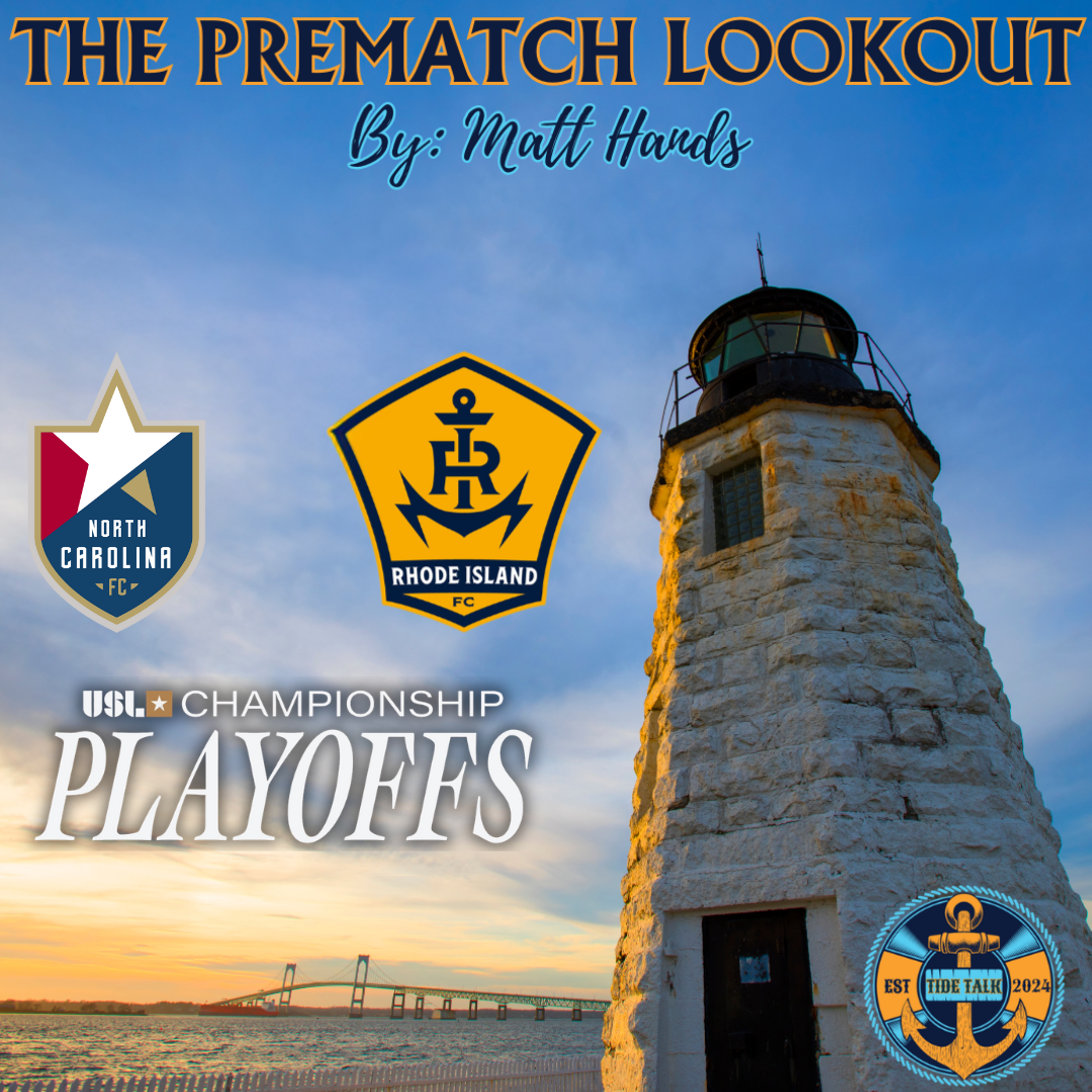 The Prematch Lookout: North Carolina FC vs Rhode Island FC - 11/8/2025