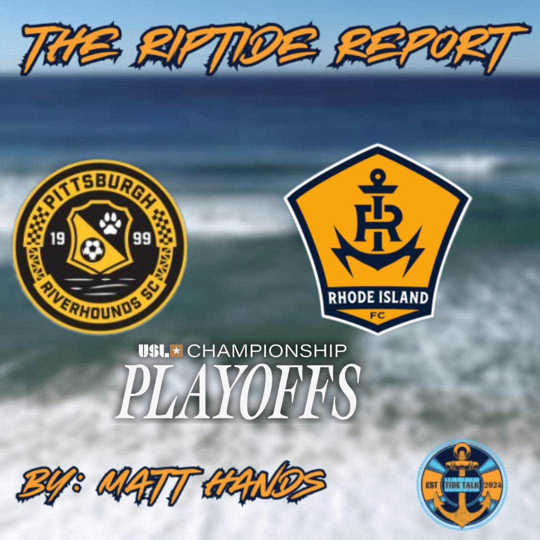 The Riptide Report: Pittsburgh Riverhounds vs Rhode Island FC - 11/15/2025