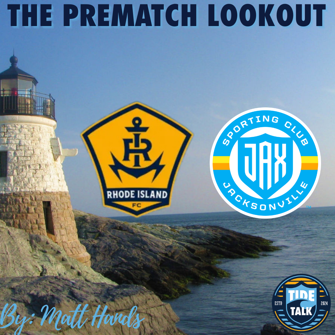 The Prematch Lookout: Rhode Island FC vs Sporting Club Jacksonville - 3/14/2026