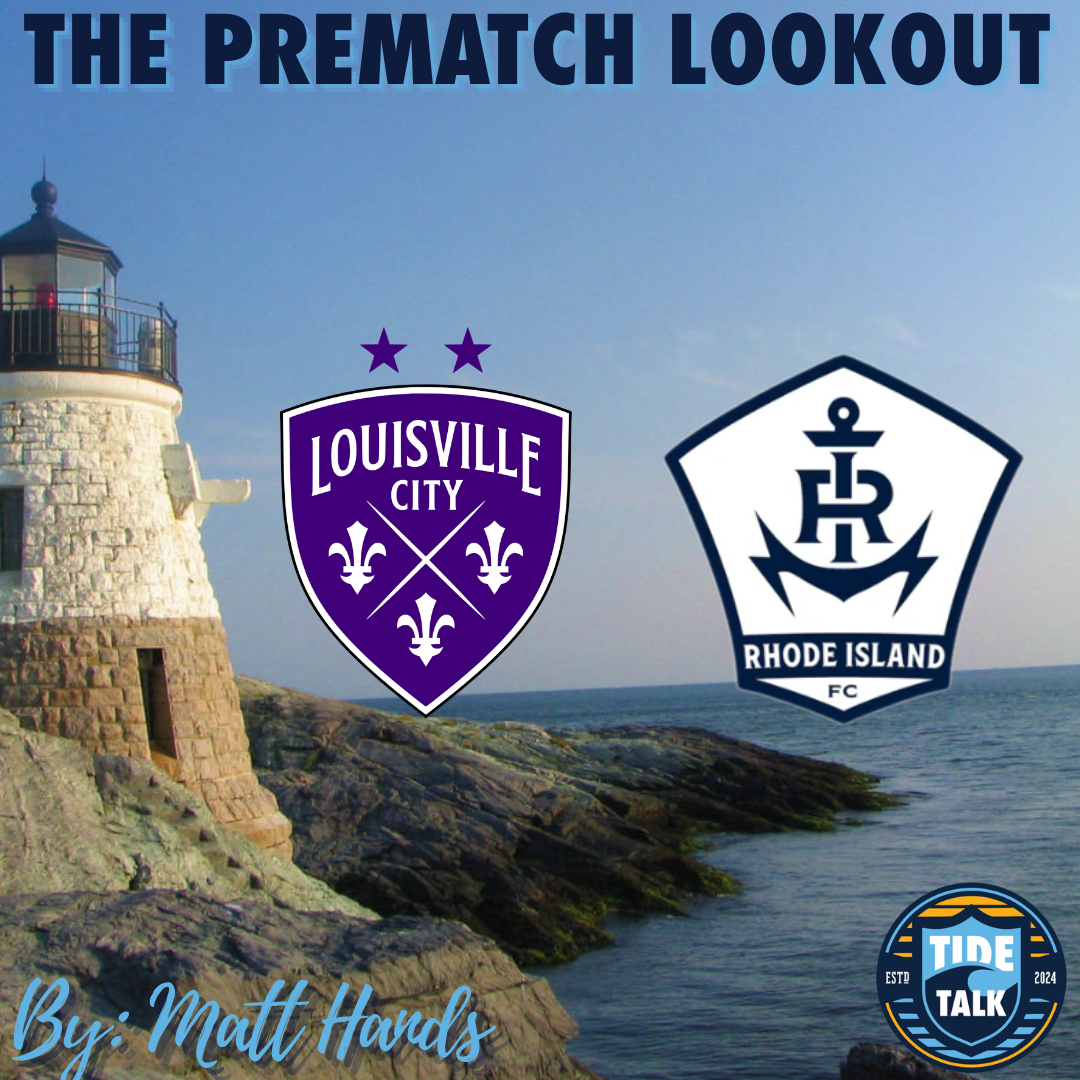 The Prematch Lookout: Louisville City FC vs Rhode Island FC - 3/21/2026