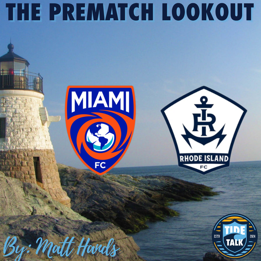 The Prematch Lookout: Miami FC vs Rhode Island FC - 3/28/2026