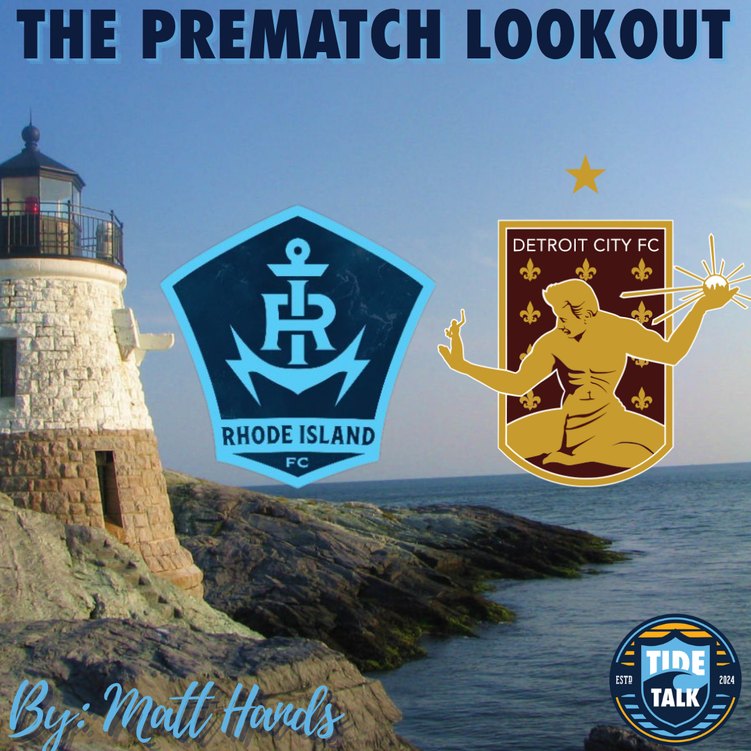 The Prematch Lookout: Rhode Island FC vs Detroit City FC - 4/4/2026