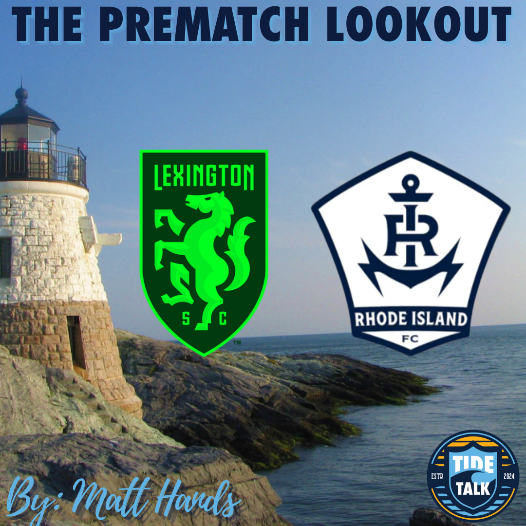 The Prematch Lookout: Lexington SC vs Rhode Island FC - 4/11/2026