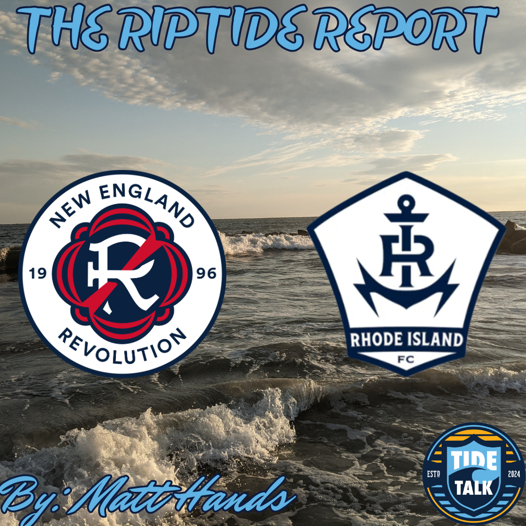 The Riptide Report: New England Revolution vs Rhode Island FC - 4/14/2026