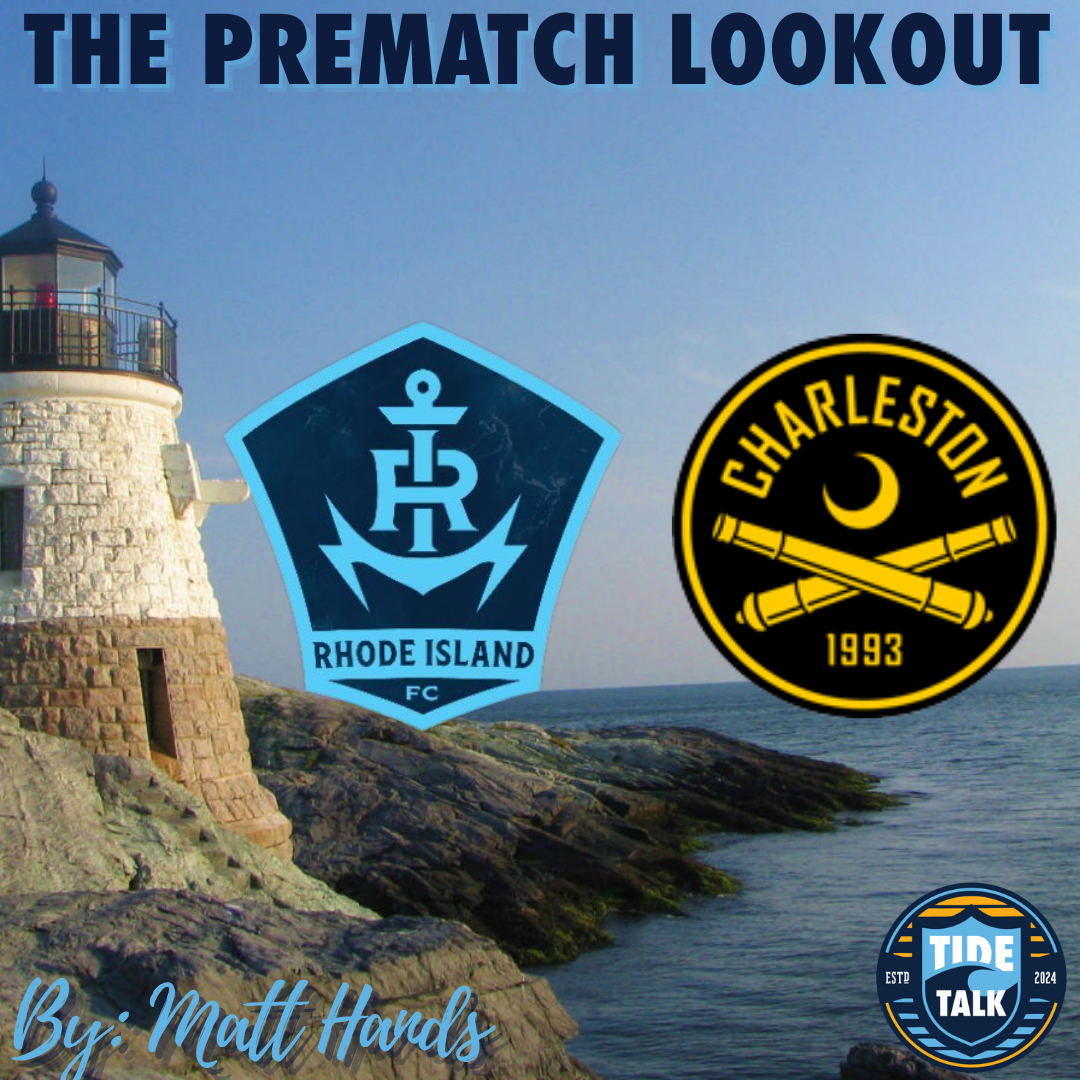 The Prematch Lookout: Rhode Island FC vs Charleston Battery - 4/22/2026