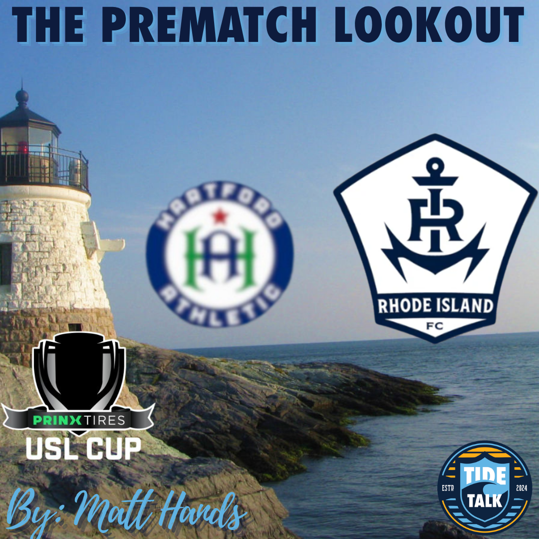 The Prematch Lookout: Hartford Athletic vs Rhode Island FC - 4/25/2026