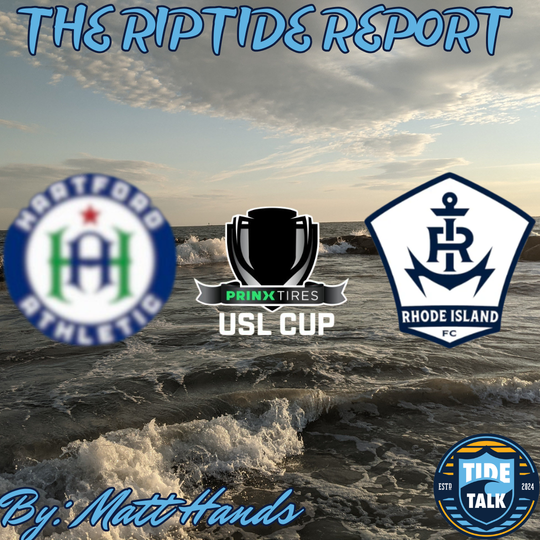 The Riptide Report: Hartford Athletic vs Rhode Island FC - 4/25/2026
