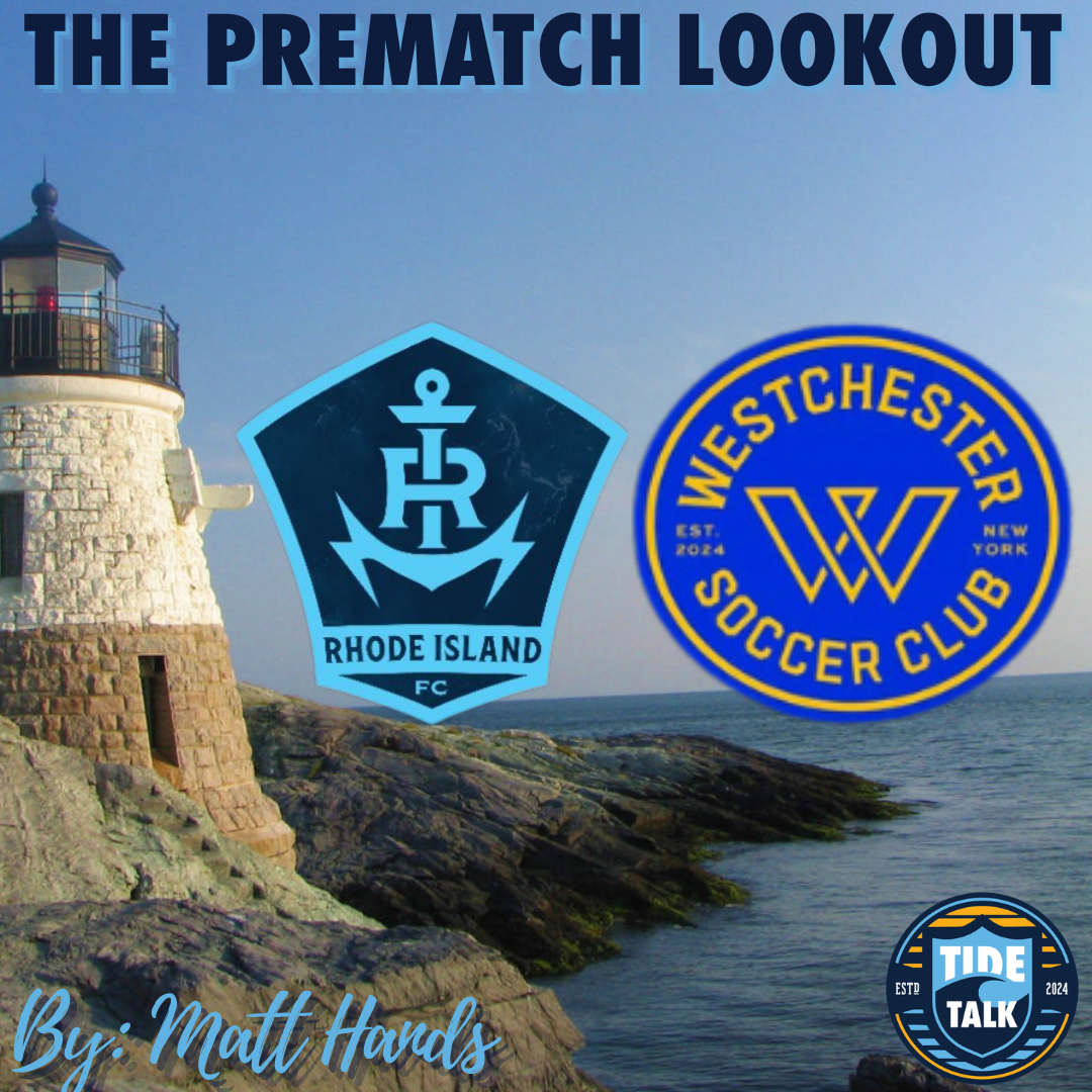The Prematch Lookout: Rhode Island FC vs Westchester SC - 6/6/2026
