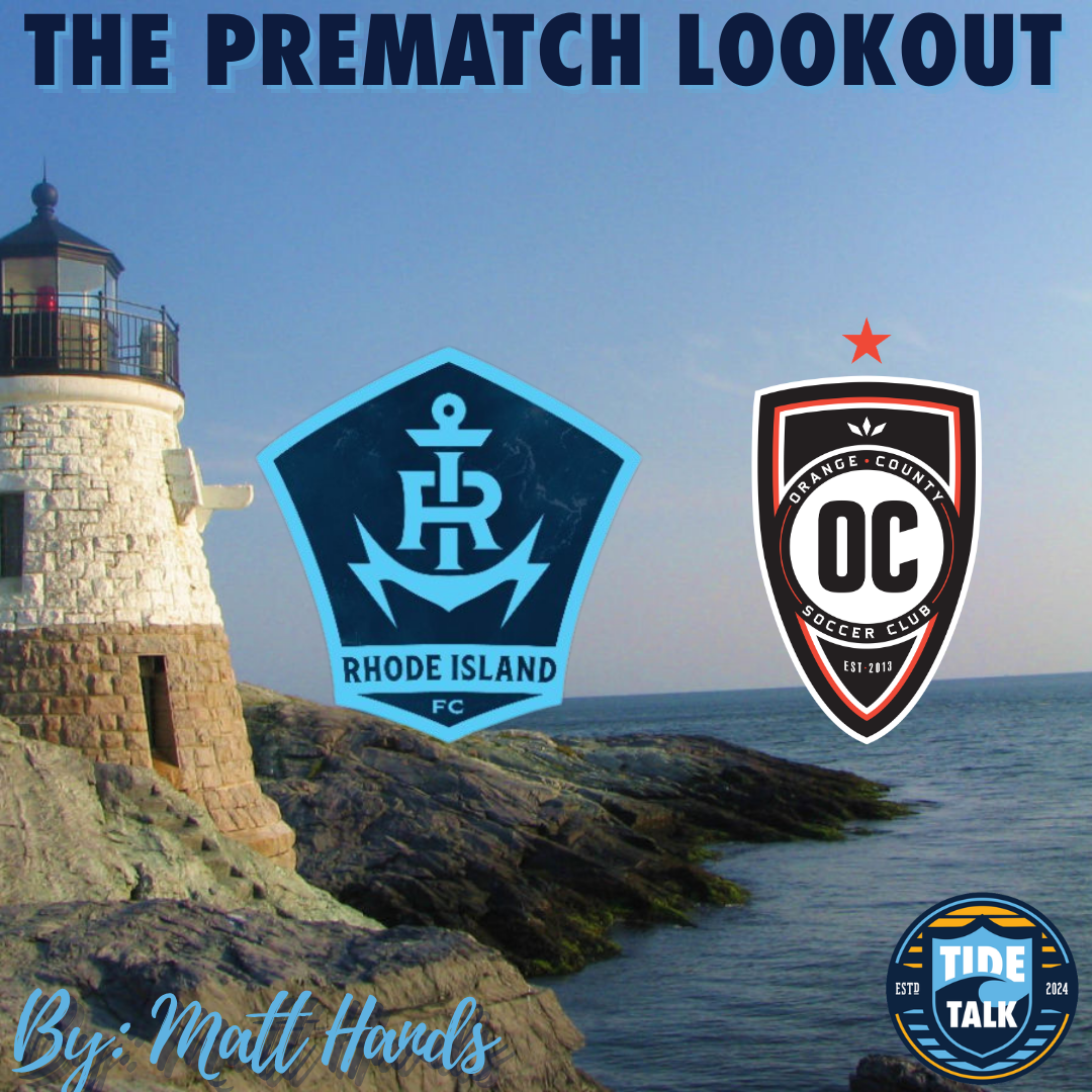 The Prematch Lookout: Rhode Island FC vs Orange County SC - 7/4/2026