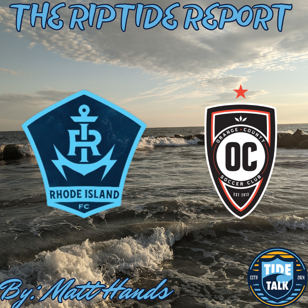 The Riptide Report: Rhode Island FC vs Orange County SC - 7/4/2026