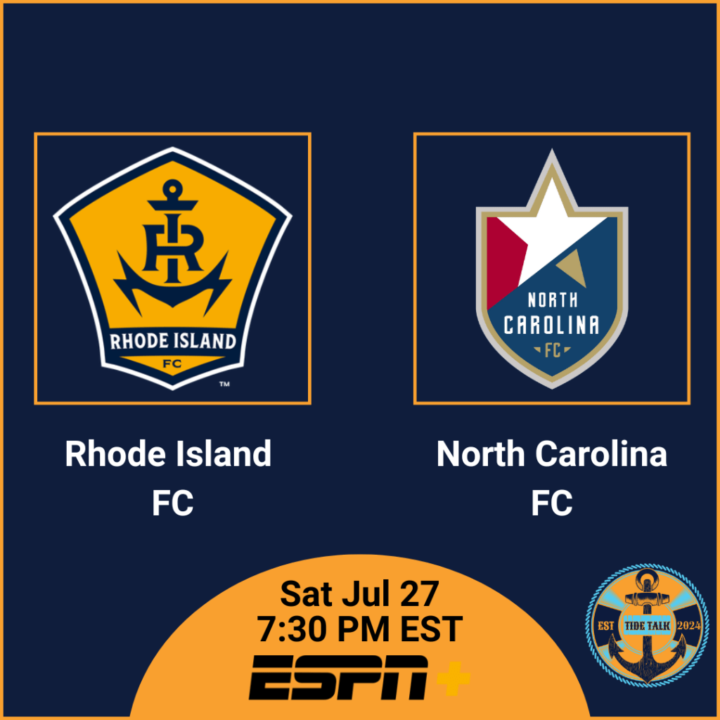 Pre-Match Essentials | Rhode Island FC vs North Carolina FC | Sat Jul 27, 2024 7:30 PM&nbsp;EST