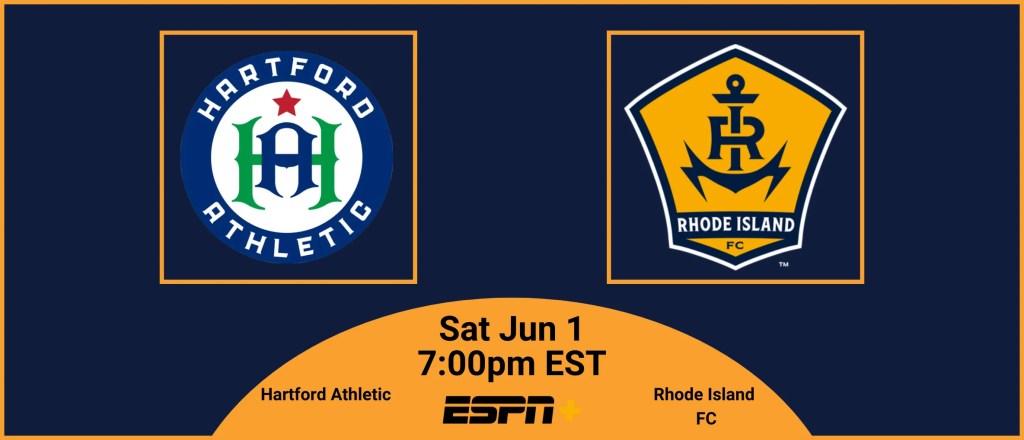 Pre-match Essentials | Rhode Island FC @ H*rtford Athletic | Sat June 1, 2024 7:00 PM&nbsp;EST