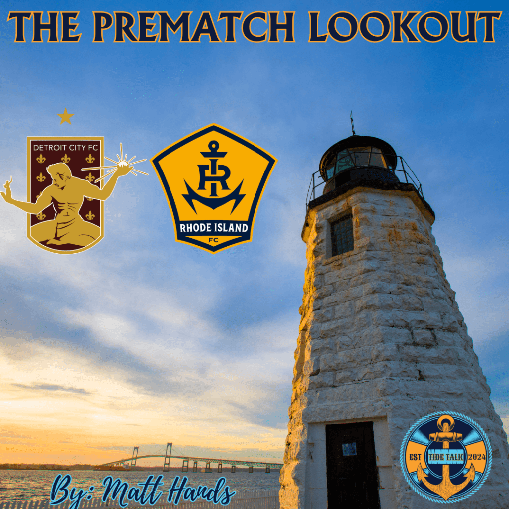 The Prematch Lookout: Detroit City FC vs RIFC&nbsp;8/3/24