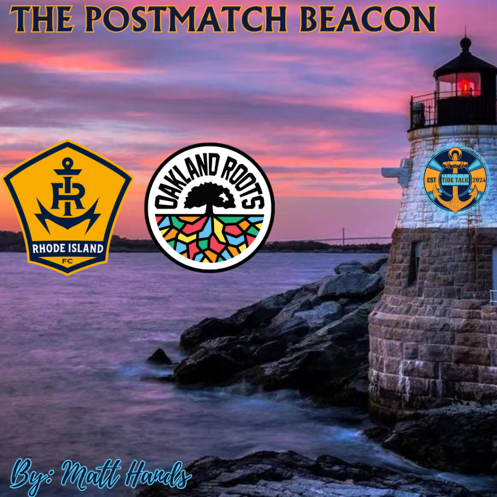 The Postmatch Beacon: RIFC vs Oakland Roots –&nbsp;08/17/2024