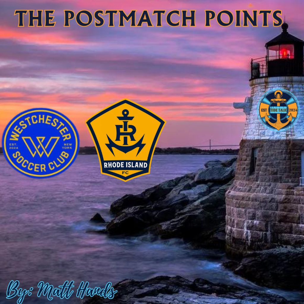 The Postmatch Points: Westchester SC vs Rhode Island FC –&nbsp;04/27/25